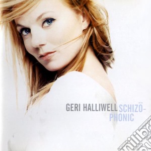 Geri Halliwell - Schizophonic cd musicale di HALLIWELL GERI