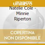 Natelie Cole - Minnie Riperton cd