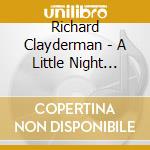 Richard Clayderman - A Little Night Music cd