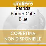 Patricia Barber-Cafe Blue cd