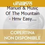 Manuel & Music Of The Mountain - Hmv Easy Listening Collection cd
