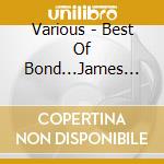 Various - Best Of Bond...James Bond cd