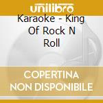 Karaoke - King Of Rock N Roll cd