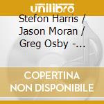 Stefon Harris / Jason Moran / Greg Osby - New Directions cd