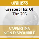 Greatest Hits Of The 70S cd