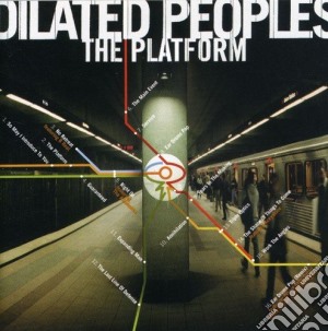 Dilated Peoples - The Platform cd musicale di DILATED PEOPLES
