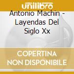Antonio Machin - Layendas Del Siglo Xx cd