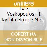 Tolis Voskopoulos - I Nychta Gemise Me Fos cd