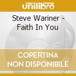 Steve Wariner - Faith In You cd