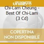 Chi-Lam Cheung - Best Of Chi-Lam (3 Cd) cd