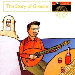 Story Of Greece (The) / Various cd musicale di Artisti Vari