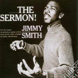 Jimmy Smith - The Sermon! cd musicale di Jimmy Smith