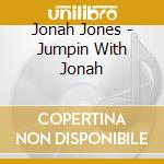 Jonah Jones - Jumpin With Jonah cd