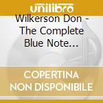 Wilkerson Don - The Complete Blue Note Session cd