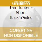 Ian Hunter - Short Back'n'Sides cd