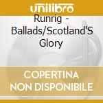 Runrig - Ballads/Scotland'S Glory cd