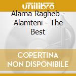 Alama Ragheb - Alamteni - The Best cd musicale di Alama Ragheb