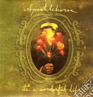 Sparklehorse - It's A Wonderful Life cd musicale di SPARKLEHORSE