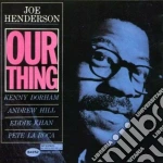 Joe Henderson - Our Thing cd