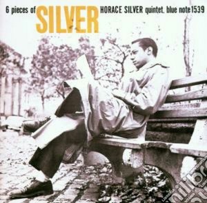 Horace Silver - Six Pieces Of Silver cd musicale di Horace Silver