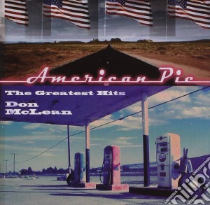 Don Mclean - American Pie - Greatest Hits cd musicale di MCLEAN DON