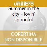 Summer in the city - lovin' spoonful cd