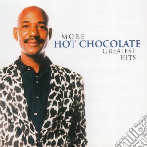 Hot Chocolate - More Greatest Hits cd musicale di Hot Chocolate