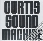 Curtis Sound Machine Vol.1 / Various cd