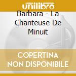Barbara - La Chanteuse De Minuit cd