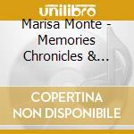 Marisa Monte - Memories Chronicles & Declarations Of Love cd musicale di MONTE MARISA