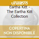 Eartha Kitt - The Eartha Kitt Collection cd
