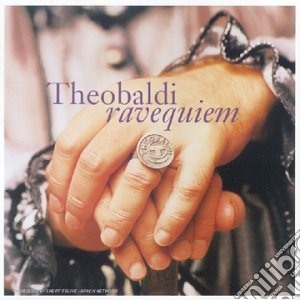 Theobaldi - Ravequiem cd musicale di Theobaldi