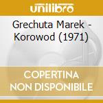 Grechuta Marek - Korowod (1971) cd musicale di Grechuta Marek