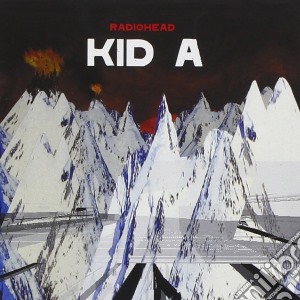 Radiohead - Kid A cd musicale di RADIOHEAD