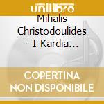 Mihalis Christodoulides - I Kardia Mou Pethimonta cd