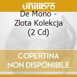 De Mono - Zlota Kolekcja (2 Cd) cd
