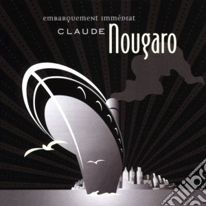 Claude Nougaro - Embarquement Immediat cd musicale di Claude Nougaro