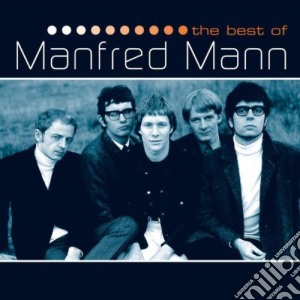 Manfred Mann - The Best Of cd musicale di MANFRED MANN