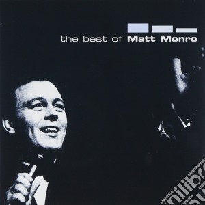 Matt Monro - The Best Of Matt Monro cd musicale di Matt Monro