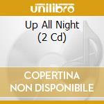 Up All Night (2 Cd) cd