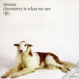 Simian - Chemistry Is What We Are cd musicale di SIMIAN