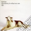 Simian - Chemistry Is What We Are cd