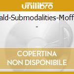 Duald-Submodalities-Moffats - cd musicale di Terminal Video