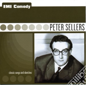 Peter Sellers - Classic Songs And Sketches cd musicale di Peter Sellers