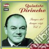 Quinteto Pirincho - Tangos Del Tiempo Viejo Vol. 2 cd