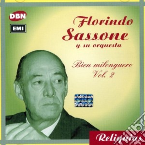 Florindo Sassone - Bien Milonguero Vol.2 cd musicale di Florindo Sassone