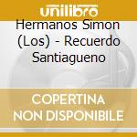 Hermanos Simon (Los) - Recuerdo Santiagueno cd