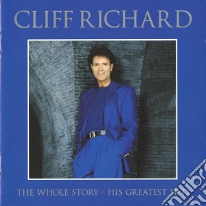 Cliff Richard - The Whole Story: His Greatest Hits (2 Cd) cd musicale di Cliff Richard