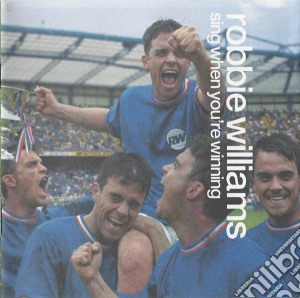 Robbie Williams - Sing When You're Winning cd musicale di Williams Robbie