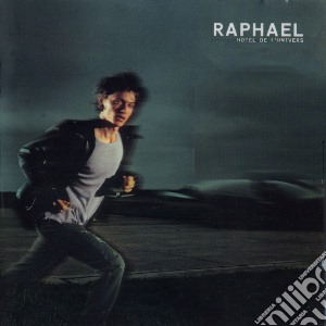 Raphael - Hotel De L'Univers cd musicale di Raphael